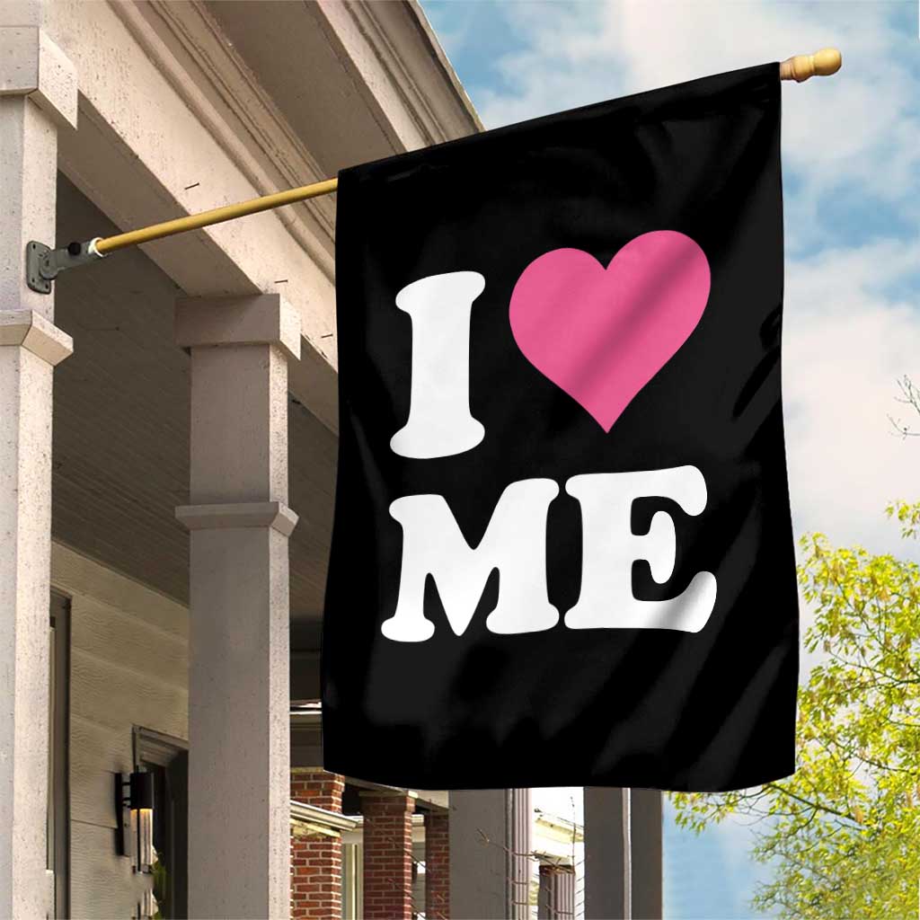 I Love Me Garden Flag Funny Self Love Pink Heart Positive Vibes TS10 Print Your Wear