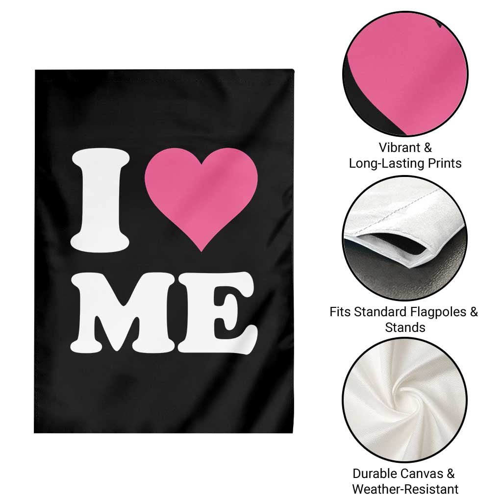 I Love Me Garden Flag Funny Self Love Pink Heart Positive Vibes TS10 Print Your Wear