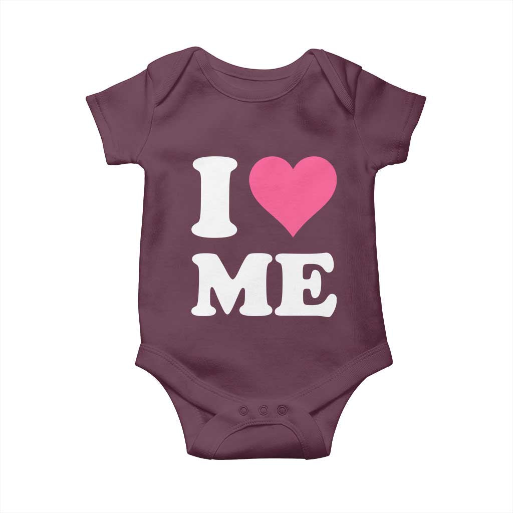 I Love Me Baby Onesie Funny Self Love Pink Heart Positive Vibes TS10 Maroon Print Your Wear