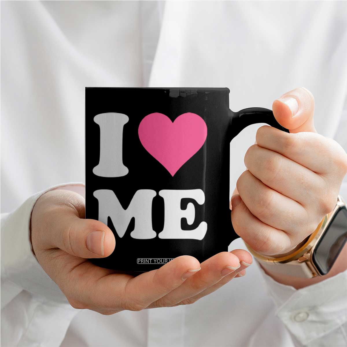 I Love Me Coffee Mug Funny Self Love Pink Heart Positive Vibes TS10 Print Your Wear