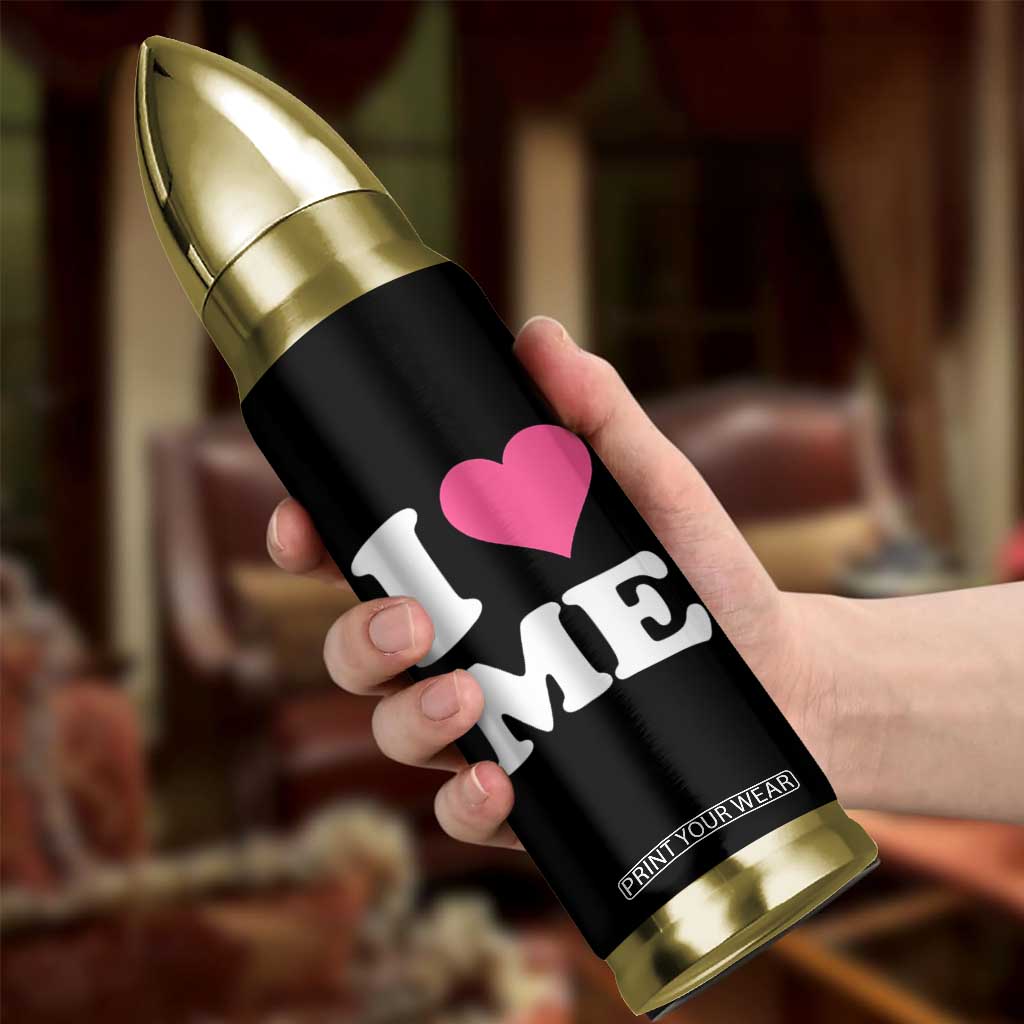 I Love Me Bullet Tumbler Funny Self Love Pink Heart Positive Vibes TS10 Print Your Wear