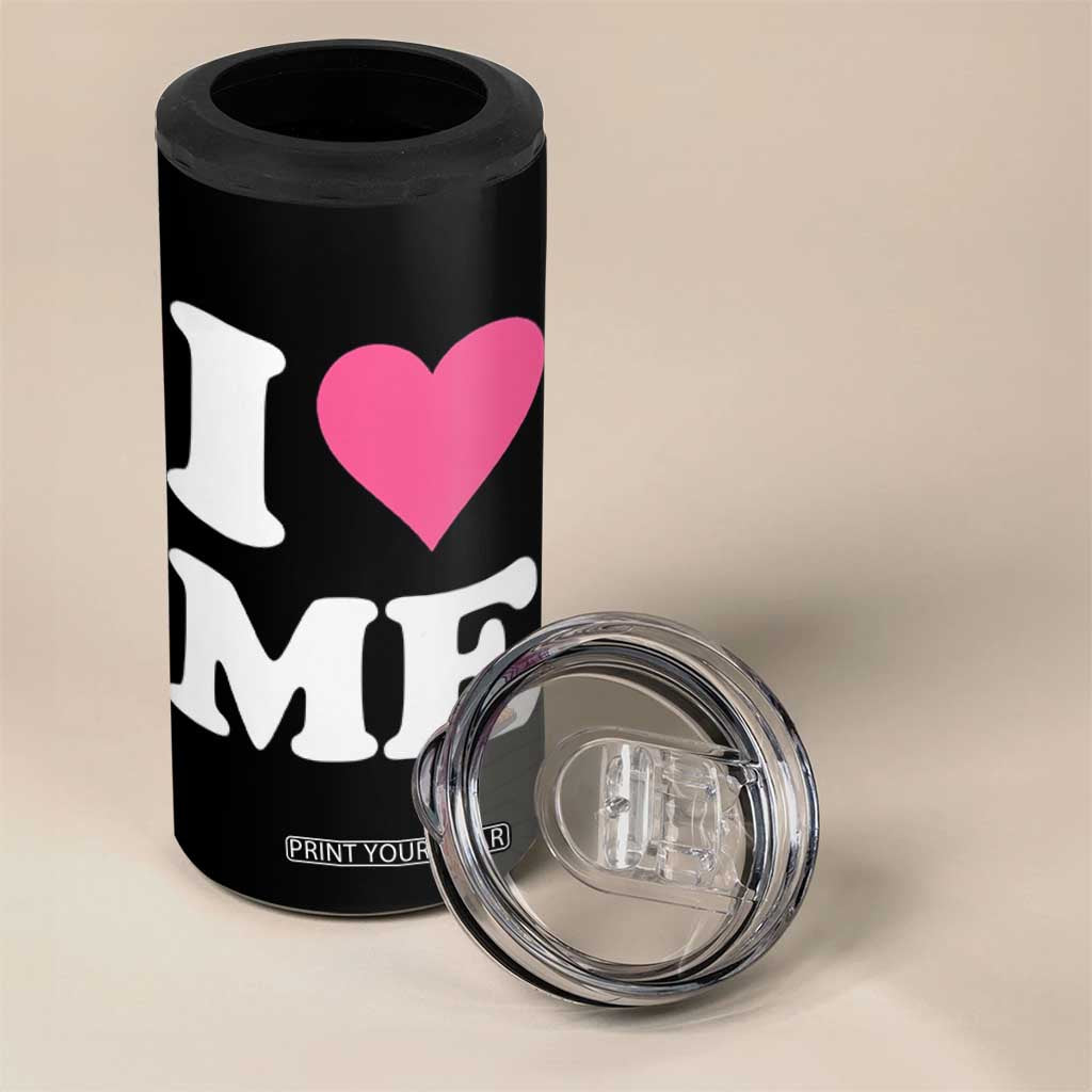 I Love Me 4 in 1 Can Cooler Tumbler Funny Self Love Pink Heart Positive Vibes TS10 Print Your Wear