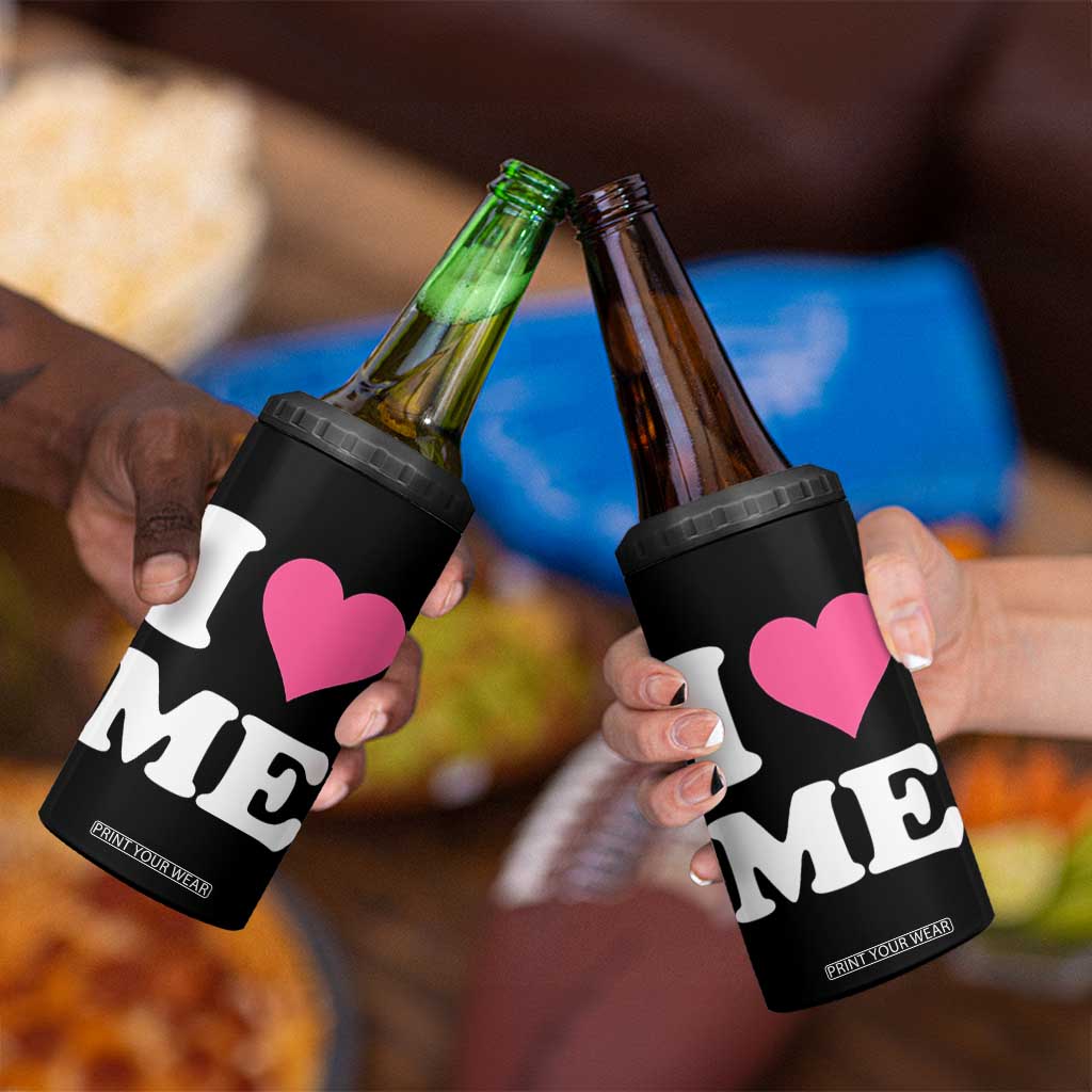 I Love Me 4 in 1 Can Cooler Tumbler Funny Self Love Pink Heart Positive Vibes TS10 Print Your Wear
