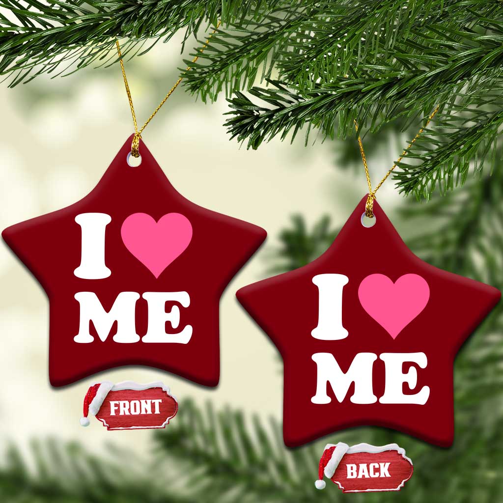 I Love Me Ceramic Ornament Funny Self Love Pink Heart Positive Vibes TS10 Print Your Wear