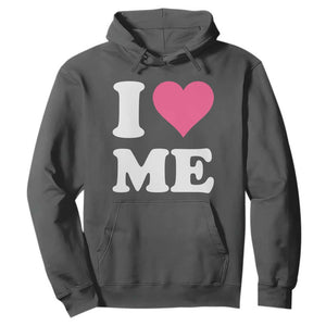 I Love Me Hoodie Funny Self Love Pink Heart Positive Vibes TS10 Dark Heather Print Your Wear