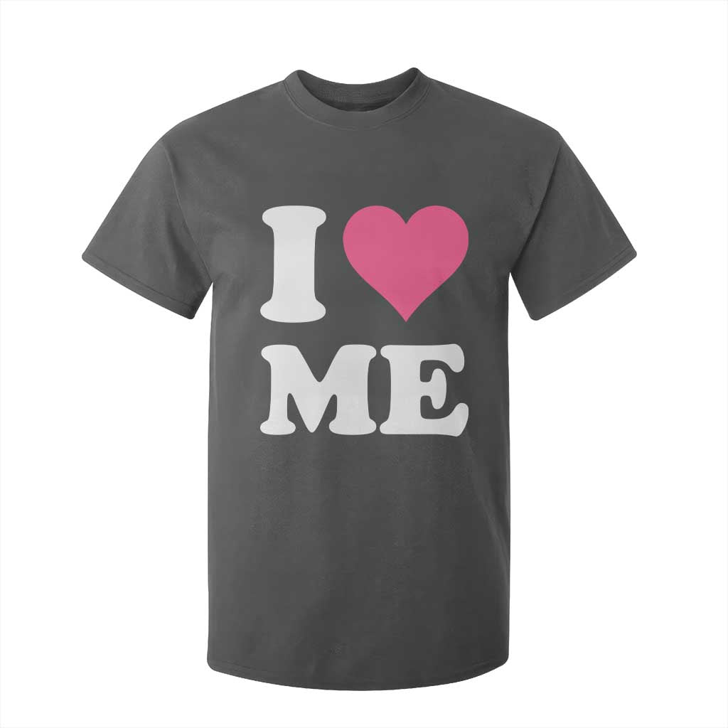 I Love Me T Shirt For Kid Funny Self Love Pink Heart Positive Vibes TS10 Dark Heather Print Your Wear
