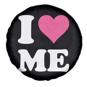 I Love Me Spare Tire Cover Funny Self Love Pink Heart Positive Vibes TS10 Print Your Wear