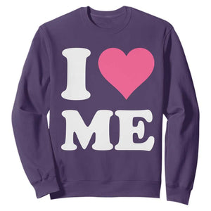 I Love Me Sweatshirt Funny Self Love Pink Heart Positive Vibes TS10 Purple Print Your Wear