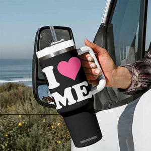 I Love Me Tumbler With Handle Funny Self Love Pink Heart Positive Vibes TS10 Print Your Wear