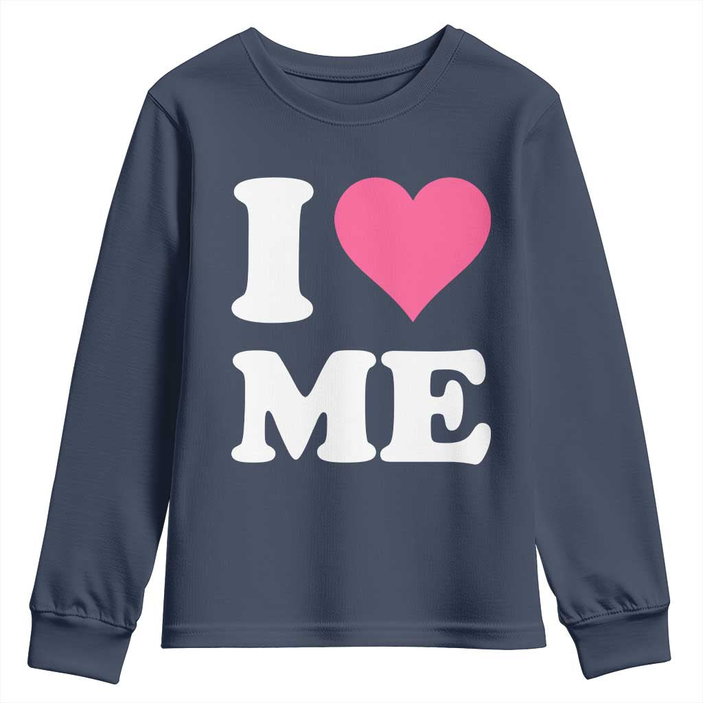 I Love Me Youth Sweatshirt Funny Self Love Pink Heart Positive Vibes TS10 Navy Print Your Wear