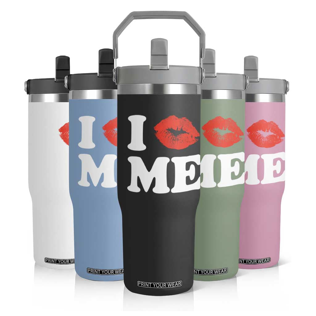 I Love ME Flip Straw Tumbler Sexy Lips Red Lipstick Kiss Self Love TS10 Print Your Wear