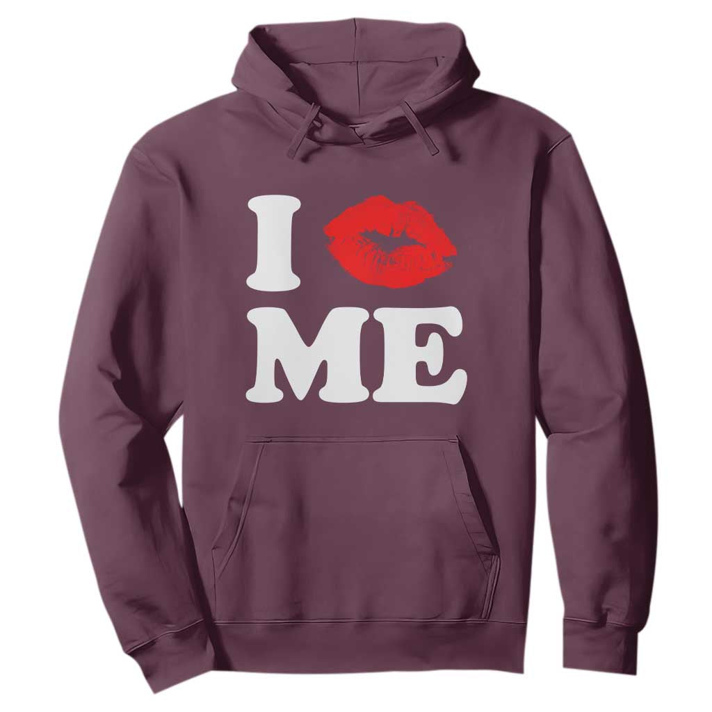 I Love ME Hoodie Sexy Lips Red Lipstick Kiss Self Love TS10 Maroon Print Your Wear
