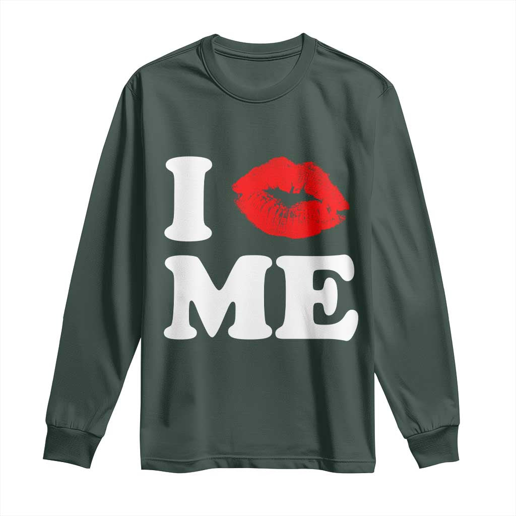 I Love ME Long Sleeve Shirt Sexy Lips Red Lipstick Kiss Self Love TS10 Dark Forest Green Print Your Wear