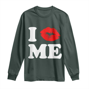 I Love ME Long Sleeve Shirt Sexy Lips Red Lipstick Kiss Self Love TS10 Dark Forest Green Print Your Wear
