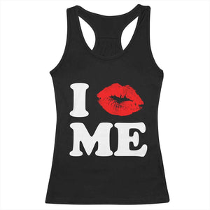 I Love ME Racerback Tank Top Sexy Lips Red Lipstick Kiss Self Love TS10 Black Print Your Wear