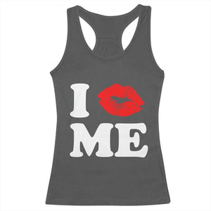 I Love ME Racerback Tank Top Sexy Lips Red Lipstick Kiss Self Love TS10 Dark Heather Print Your Wear