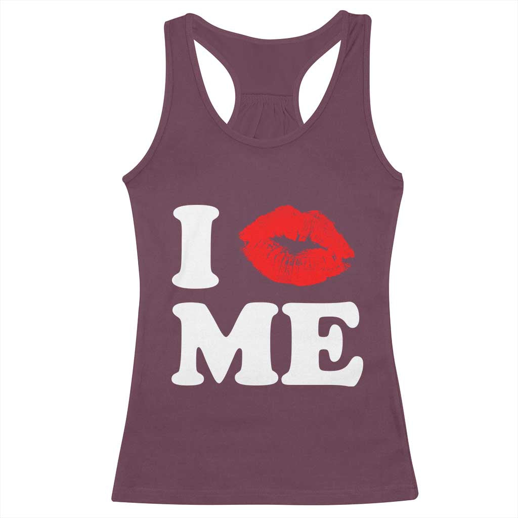 I Love ME Racerback Tank Top Sexy Lips Red Lipstick Kiss Self Love TS10 Maroon Print Your Wear