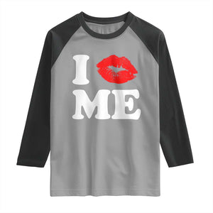 I Love ME Raglan Shirt Sexy Lips Red Lipstick Kiss Self Love TS10 Sport Gray Black Print Your Wear