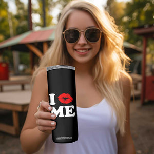 I Love ME Skinny Tumbler Sexy Lips Red Lipstick Kiss Self Love TS10 Print Your Wear