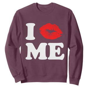 I Love ME Sweatshirt Sexy Lips Red Lipstick Kiss Self Love TS10 Maroon Print Your Wear