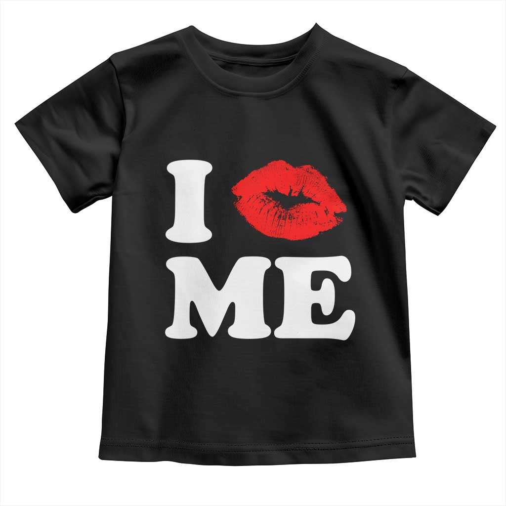 I Love ME Toddler T Shirt Sexy Lips Red Lipstick Kiss Self Love TS10 Black Print Your Wear