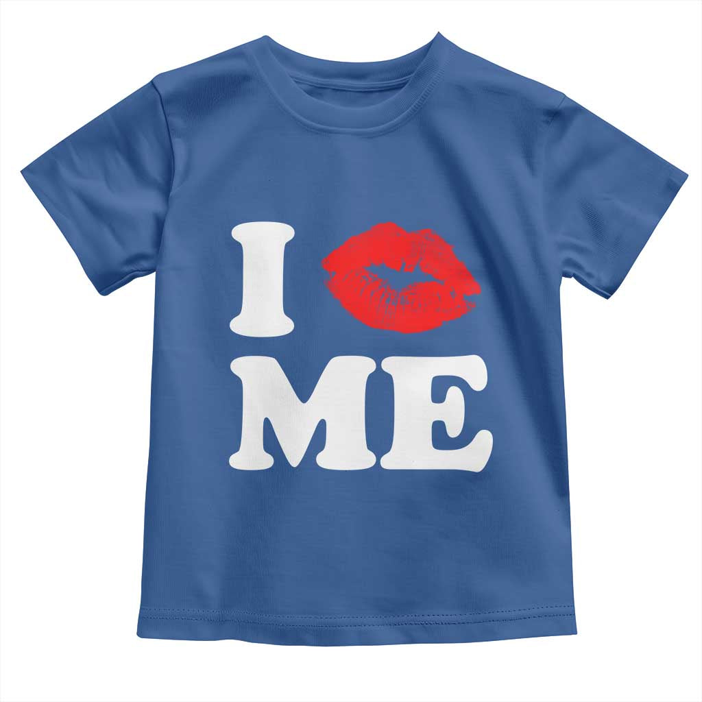 I Love ME Toddler T Shirt Sexy Lips Red Lipstick Kiss Self Love TS10 Royal Blue Print Your Wear