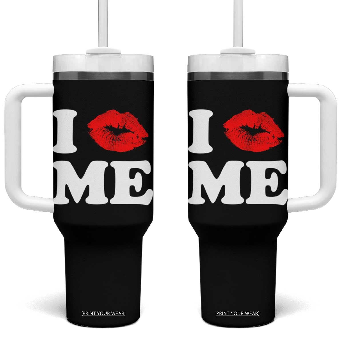 I Love ME Tumbler With Handle Sexy Lips Red Lipstick Kiss Self Love TS10 One Size: 40 oz Black Print Your Wear