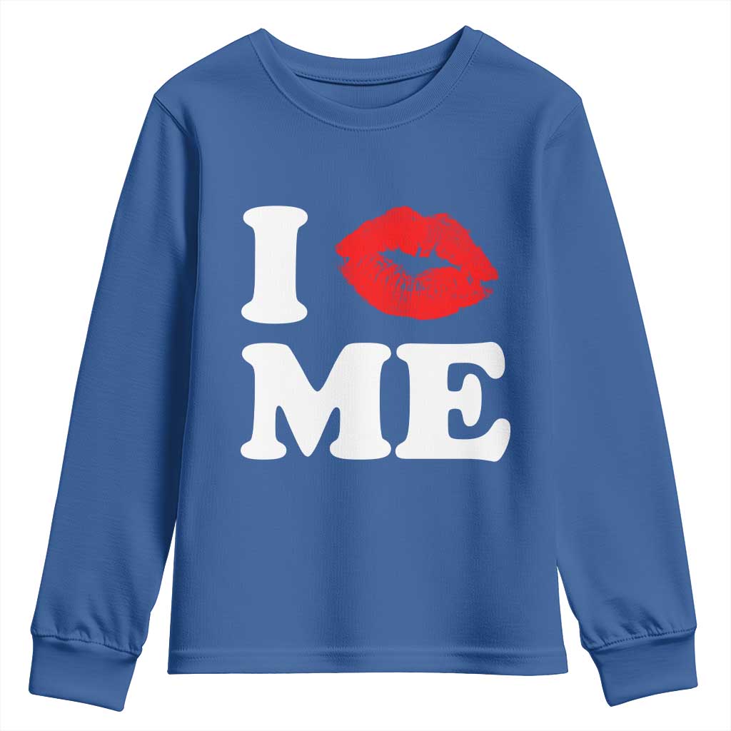 I Love ME Youth Sweatshirt Sexy Lips Red Lipstick Kiss Self Love TS10 Royal Blue Print Your Wear
