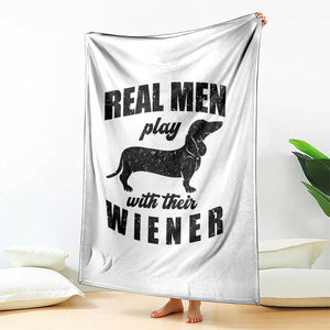 Funny Dachshund Dad Throw Blanket Real Men Play With Their Wiener Dog Dad Gag Gift TS10 Print Your Wear