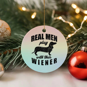 Funny Dachshund Dad Ceramic Ornament Real Men Play With Their Wiener Dog Dad Gag Gift TS10 1pc Pastel Print Your Wear