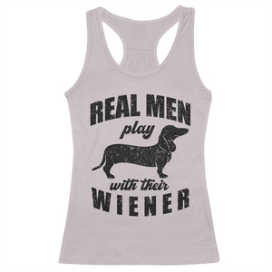 Funny Dachshund Dad Racerback Tank Top Real Men Play With Their Wiener Dog Dad Gag Gift TS10 Ice Gray Print Your Wear