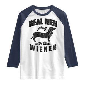 Funny Dachshund Dad Raglan Shirt Real Men Play With Their Wiener Dog Dad Gag Gift TS10 White Navy Print Your Wear