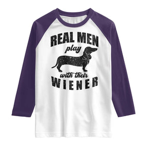 Funny Dachshund Dad Raglan Shirt Real Men Play With Their Wiener Dog Dad Gag Gift TS10 White Purple Print Your Wear
