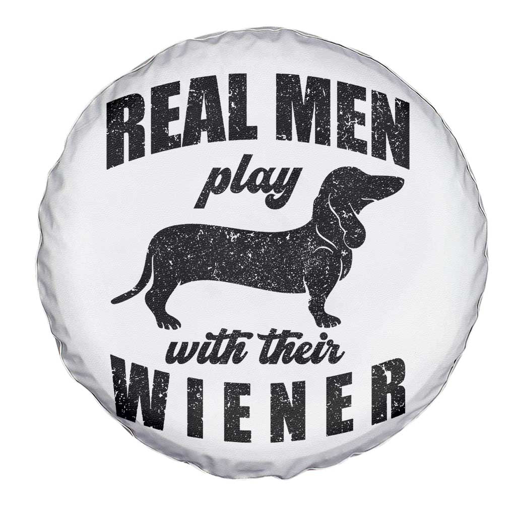 Funny Dachshund Dad Spare Tire Cover Real Men Play With Their Wiener Dog Dad Gag Gift TS10 Print Your Wear
