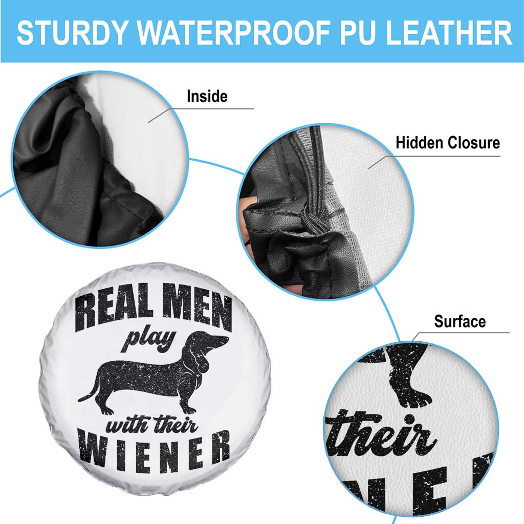 Funny Dachshund Dad Spare Tire Cover Real Men Play With Their Wiener Dog Dad Gag Gift TS10 Print Your Wear