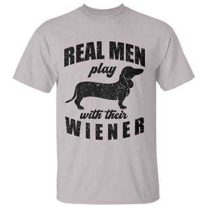 Funny Dachshund Dad T Shirt Real Men Play With Their Wiener Dog Dad Gag Gift TS10 Ice Gray Print Your Wear