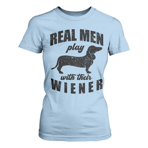 Funny Dachshund Dad T Shirt For Women Real Men Play With Their Wiener Dog Dad Gag Gift TS10 Light Blue Print Your Wear
