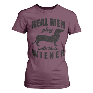 Funny Dachshund Dad T Shirt For Women Real Men Play With Their Wiener Dog Dad Gag Gift TS10 Maroon Print Your Wear