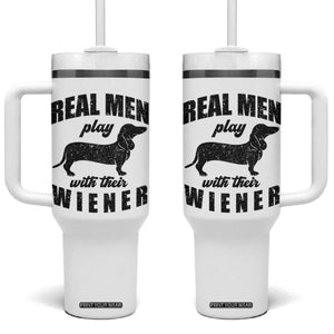Funny Dachshund Dad Tumbler With Handle Real Men Play With Their Wiener Dog Dad Gag Gift TS10 One Size: 40 oz White Print Your Wear