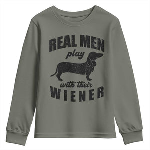 Funny Dachshund Dad Youth Sweatshirt Real Men Play With Their Wiener Dog Dad Gag Gift TS10 Military Green Print Your Wear