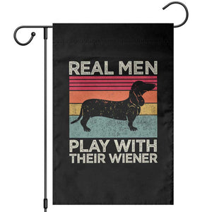 Funny Dachshund Dad Garden Flag Retro Real Men Play With Their Wiener Dog Dad Gag Gift TS10 Black Print Your Wear