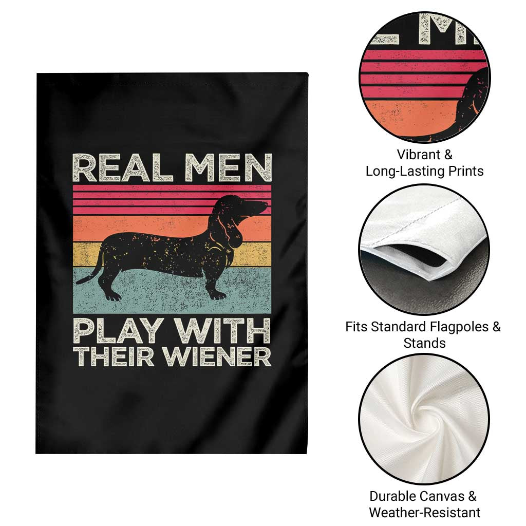 Funny Dachshund Dad Garden Flag Retro Real Men Play With Their Wiener Dog Dad Gag Gift TS10 Print Your Wear