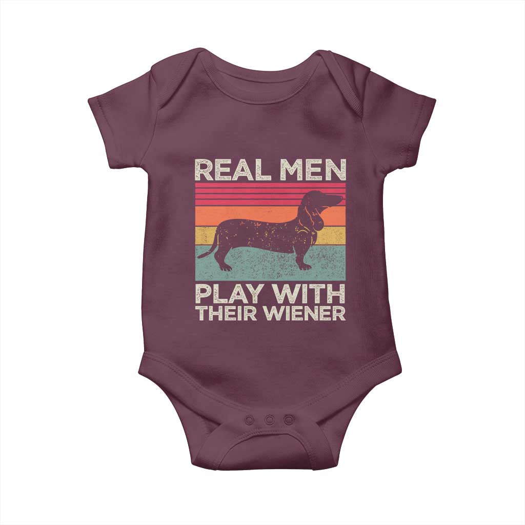 Funny Dachshund Dad Baby Onesie Retro Real Men Play With Their Wiener Dog Dad Gag Gift TS10 Maroon Print Your Wear