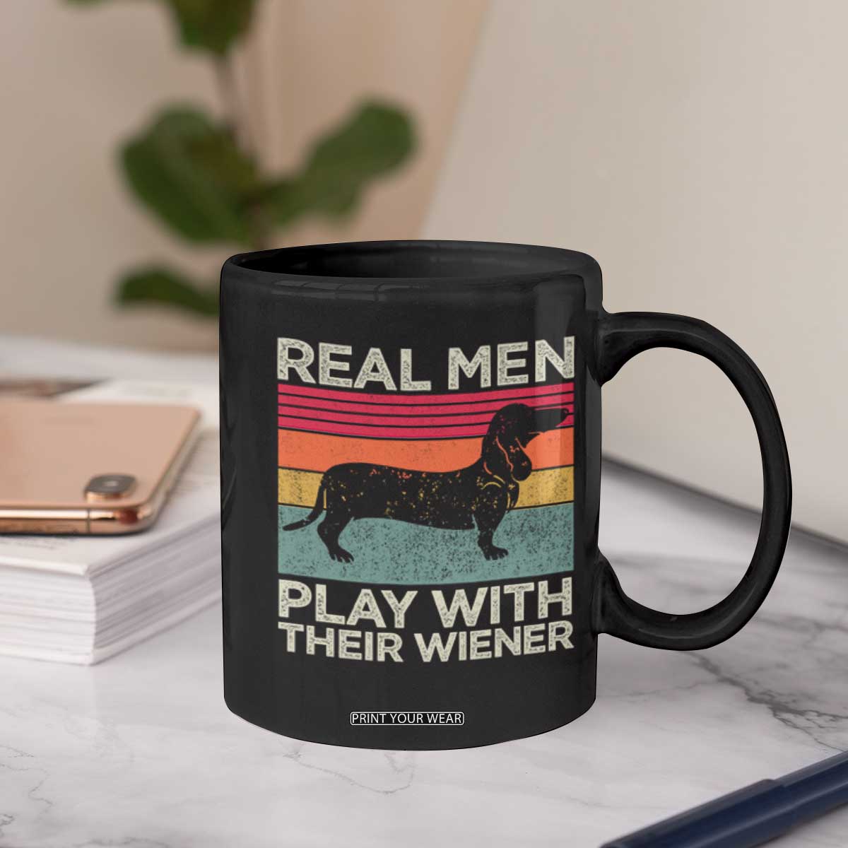 Funny Dachshund Dad Coffee Mug Retro Real Men Play With Their Wiener Dog Dad Gag Gift TS10 Print Your Wear