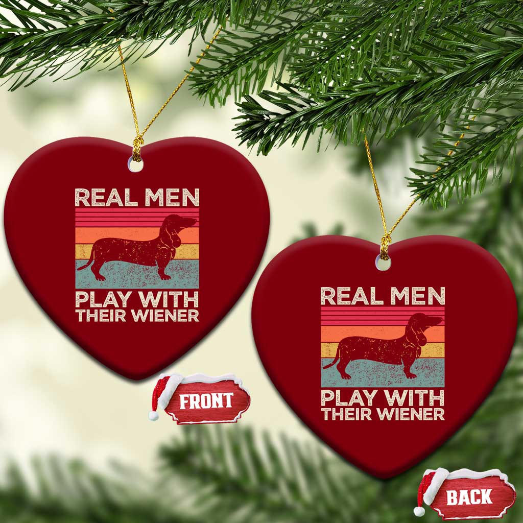 Funny Dachshund Dad Ceramic Ornament Retro Real Men Play With Their Wiener Dog Dad Gag Gift TS10 Print Your Wear