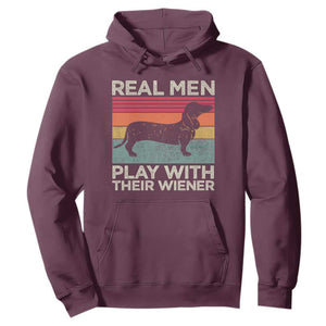 Funny Dachshund Dad Hoodie Retro Real Men Play With Their Wiener Dog Dad Gag Gift TS10 Maroon Print Your Wear