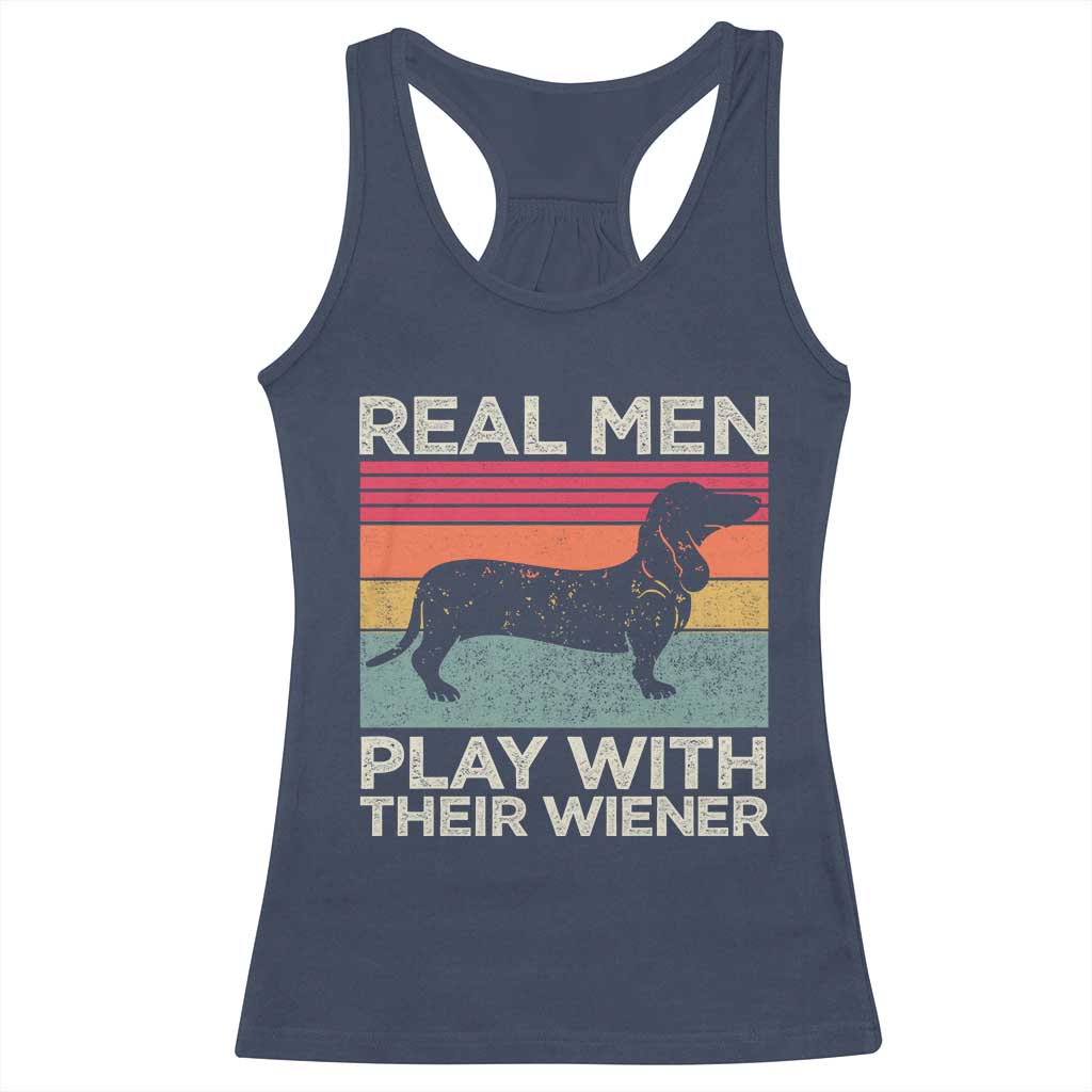 Funny Dachshund Dad Racerback Tank Top Retro Real Men Play With Their Wiener Dog Dad Gag Gift TS10 Navy Print Your Wear