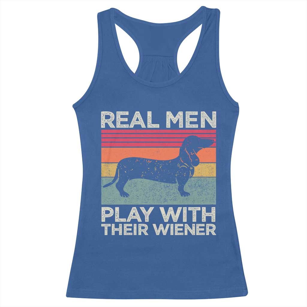 Funny Dachshund Dad Racerback Tank Top Retro Real Men Play With Their Wiener Dog Dad Gag Gift TS10 Royal Blue Print Your Wear
