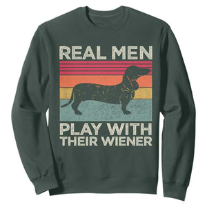 Funny Dachshund Dad Sweatshirt Retro Real Men Play With Their Wiener Dog Dad Gag Gift TS10 Dark Forest Green Print Your Wear