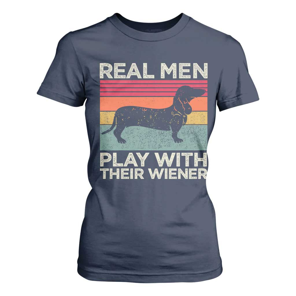 Funny Dachshund Dad T Shirt For Women Retro Real Men Play With Their Wiener Dog Dad Gag Gift TS10 Navy Print Your Wear